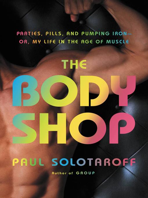 Title details for The Body Shop by Paul Solotaroff - Available
